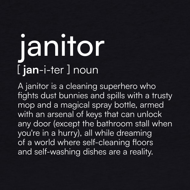 Janitor definition by Merchgard